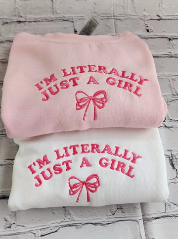 Best Women Sweatshirts | I'm Just a Girl Embroidered Quote