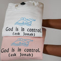 God Is in Control Jonah Sweatshirt – Christian Crewnecks two colours 